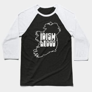 Irish Blood - Original Irish Design Baseball T-Shirt